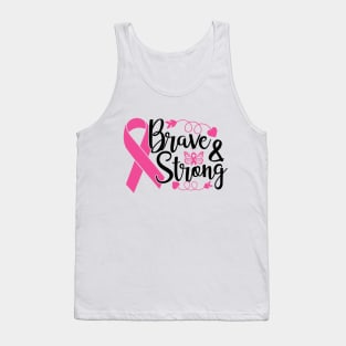 Brave and Strong - Breast Cancer Awareness Pink Cancer Ribbon Support Tank Top